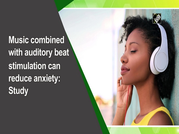 Music combined with auditory beat stimulation can reduce anxiety: Study