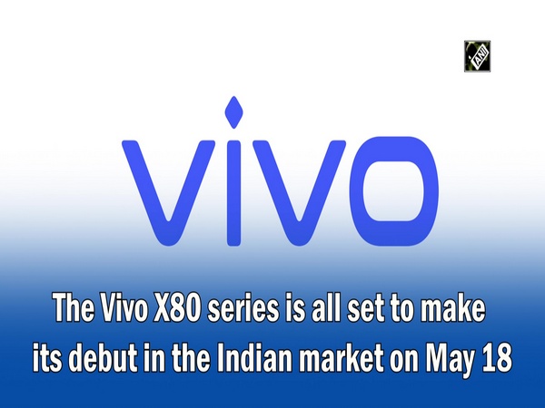 Vivo's X80 lineup to make Indian market debut in May