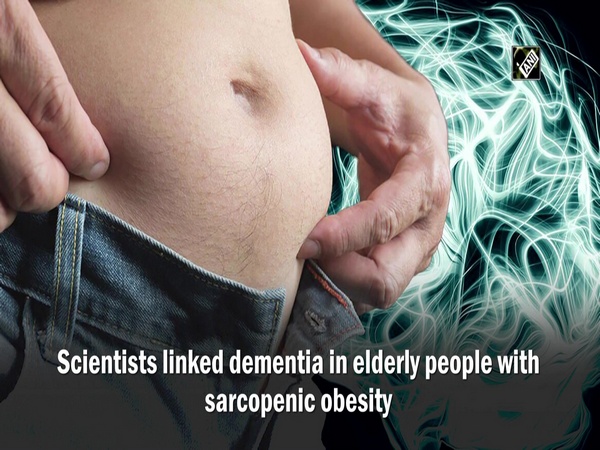 Scientists find sarcopenic obesity is linked to dementia in elderly