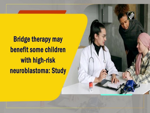 Bridge therapy may benefit some children with high-risk neuroblastoma: Study