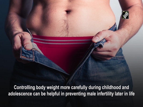 Maintaining weight during early life can prevent male infertility: Study
