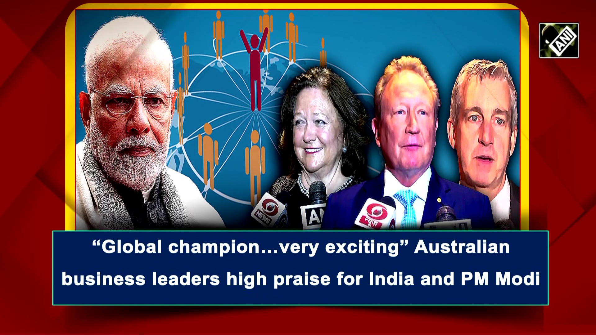 “Global champion…very exciting” Australian business leaders high praise for India and PM Modi