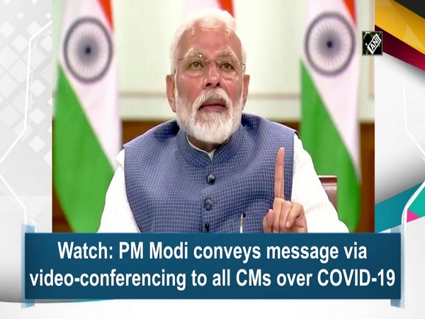 Watch: PM Modi conveys message via video-conferencing to all CMs over COVID-19
