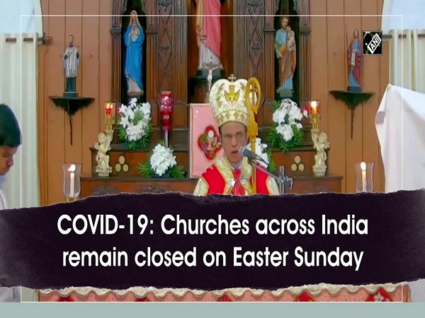 COVID-19: Churches across India remain closed on Easter Sunday