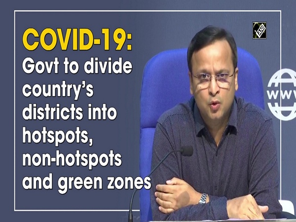 COVID-19: Govt to divide country’s districts into hotspots, non-hotspots and green zones