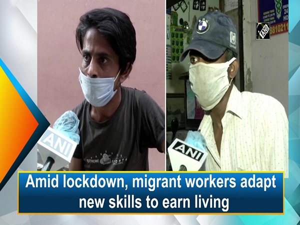 Amid lockdown, migrant workers adapt new skills to earn living
