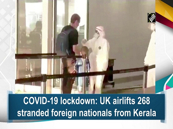 COVID-19 lockdown: UK airlifts 268 stranded foreign nationals from Kerala