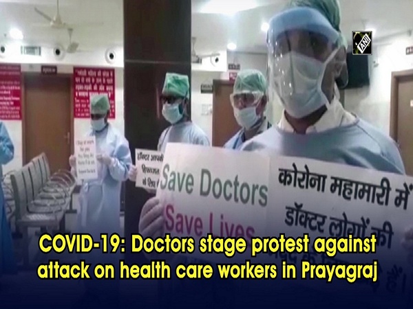COVID-19: Doctors stage protest against attack on health care workers in Prayagraj