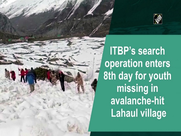 ITBP’s search operation enters 8th day for youth missing in avalanche-hit Lahaul village