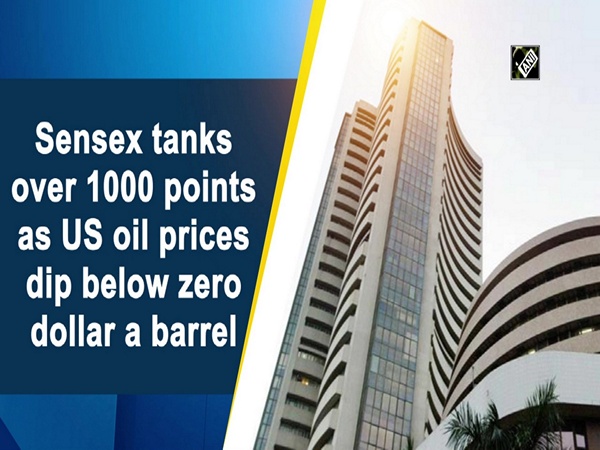 Sensex tanks over 1000 points as US oil prices dip below zero dollar a barrel