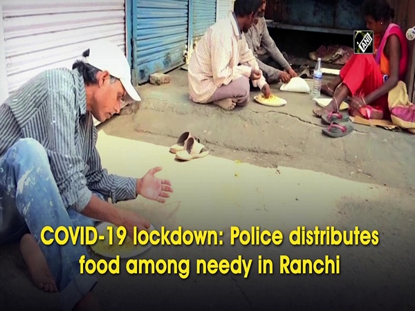 COVID-19 lockdown: Police distributes food among needy in Ranchi