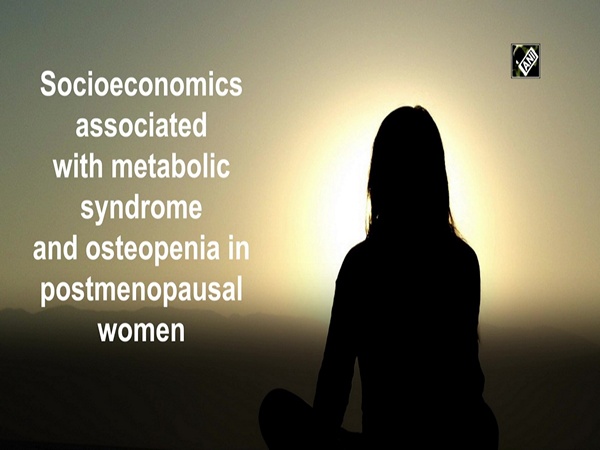 Socioeconomics associated with metabolic syndrome and osteopenia in postmenopausal women