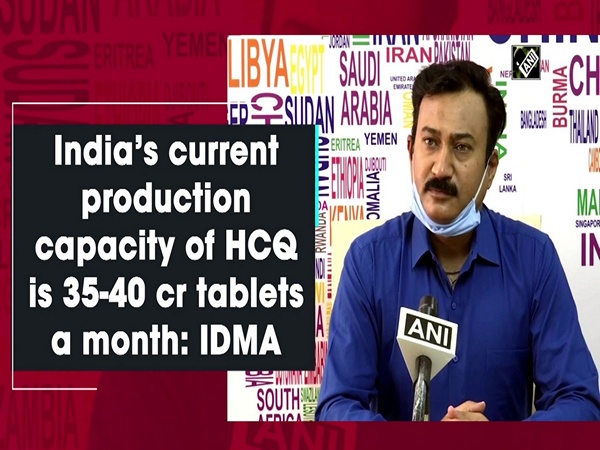 India’s current production capacity of HCQ is 35-40 cr tablets a month: IDMA