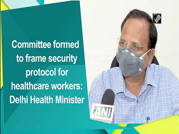 Committee formed to frame security protocol for healthcare workers: Delhi Health Minister