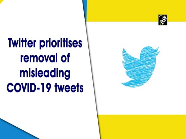 Twitter prioritises removal of misleading COVID-19 tweets