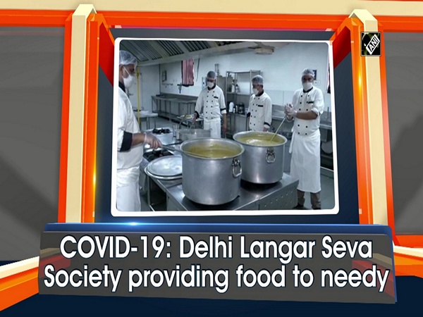 COVID-19: Delhi Langar Seva Society providing food to needy