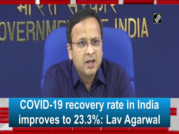 COVID-19 recovery rate in India improves to 23.3%: Lav Agarwal
