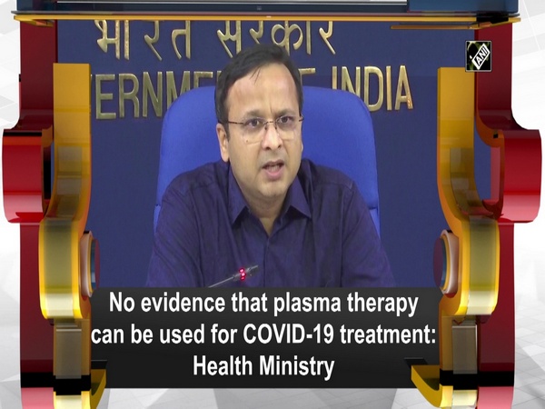 No evidence that plasma therapy can be used for COVID-19 treatment: Health Ministry