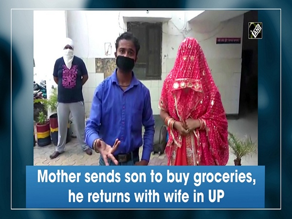 Mother sends son to buy groceries, he returns with wife in UP