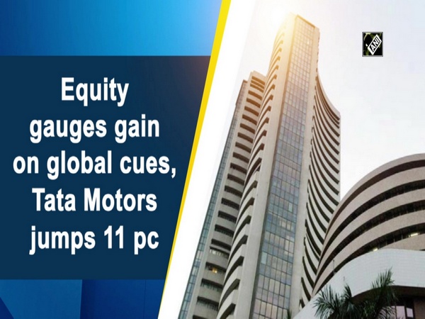 Equity gauges gain on global cues, Tata Motors jumps 11 pc