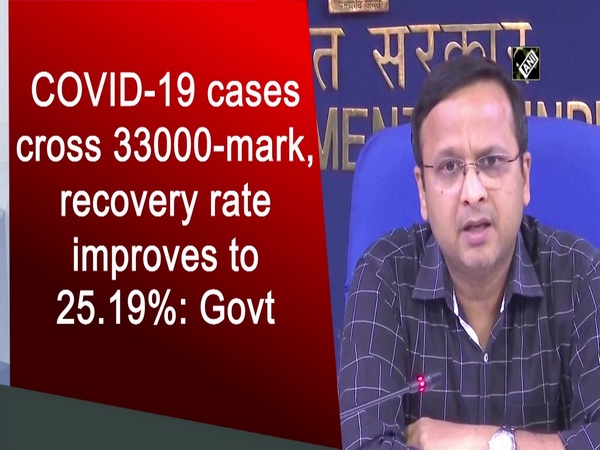COVID-19 cases cross 33000-mark, recovery rate improves to 25.19%: Govt