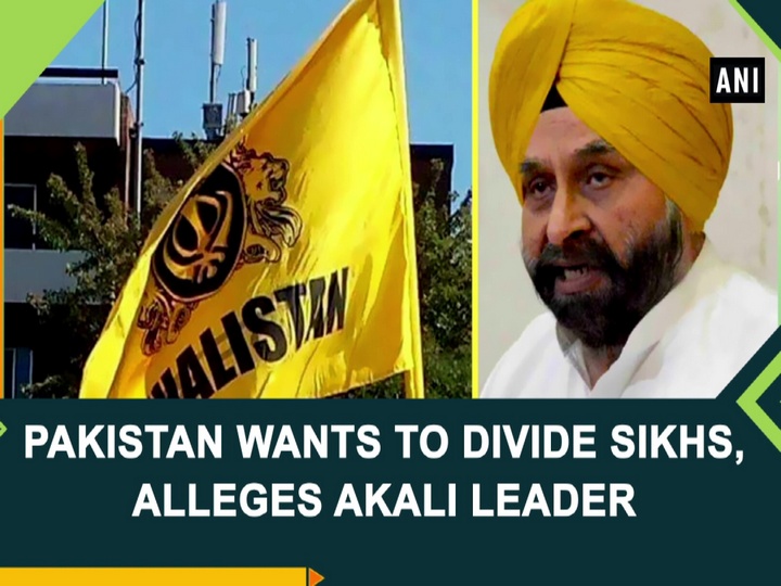 Pakistan wants to divide Sikhs, alleges Akali leader
