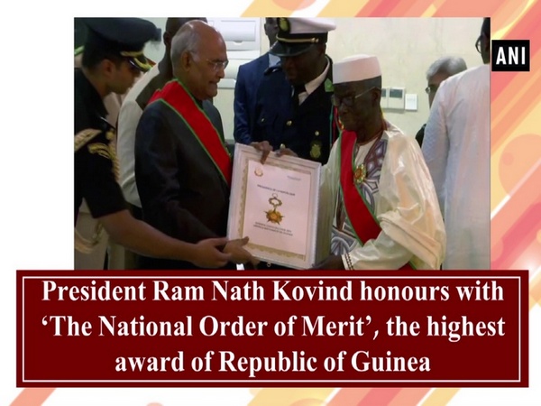 President Ram Nath Kovind honours with ‘The National Order of Merit’, the highest award of Republic of Guinea