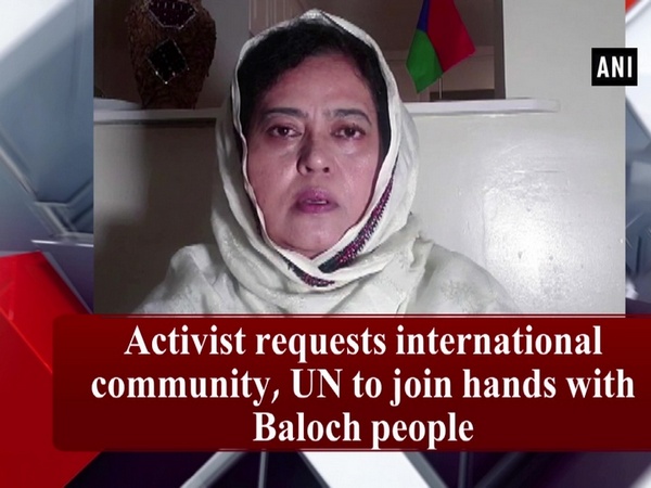 Activist requests international community, UN to join hands with Baloch people