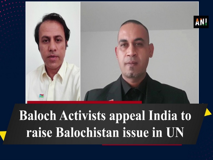 Baloch Activists appeal India to raise Balochistan issue in UN