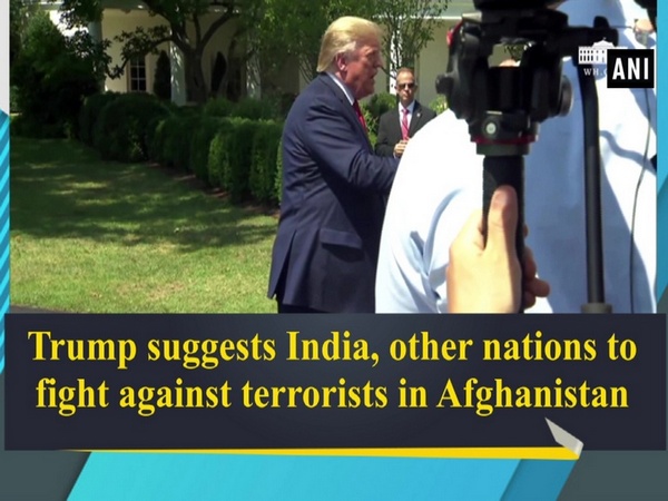 Trump suggests India, other nations to fight against terrorists in Afghanistan