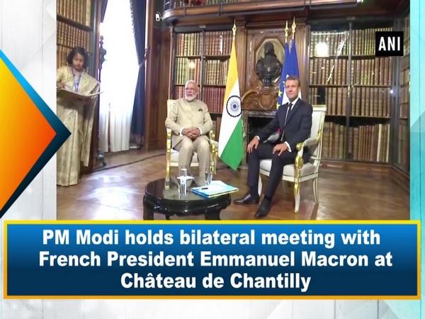 PM Modi holds bilateral meeting with French President Emmanuel Macron at Château de Chantilly