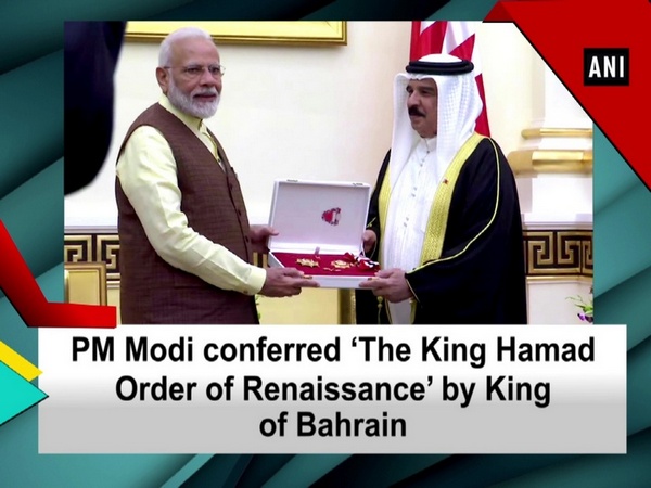 PM Modi conferred ‘The King Hamad Order of Renaissance’ by King of Bahrain