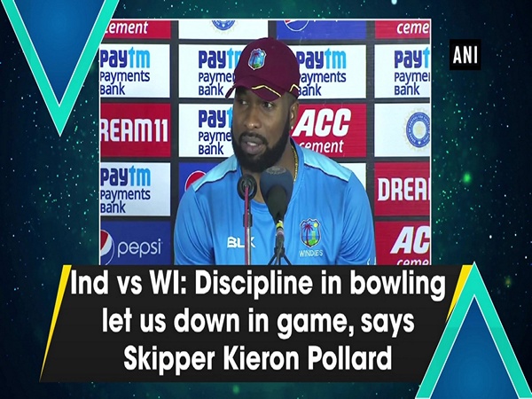 Ind vs WI: Discipline in bowling let us down in game, says Skipper Kieron Pollard