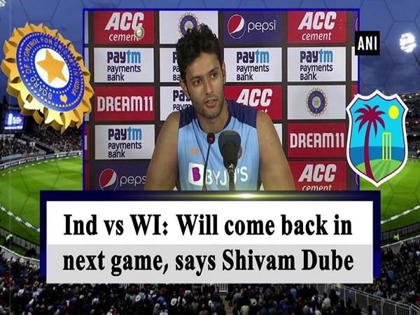 Ind vs WI: Will come back in next game, says Shivam Dube