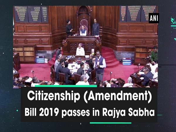 Citizenship (Amendment) Bill 2019 passes in Rajya Sabha