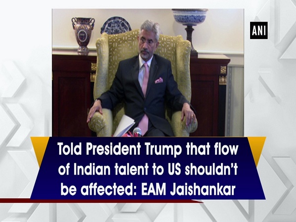 Told President Trump that flow of Indian talent to US shouldn’t be affected: EAM Jaishankar