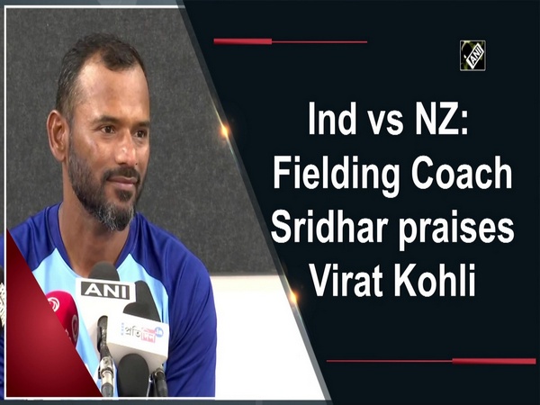 Ind vs NZ: Fielding Coach Sridhar praises Virat Kohli