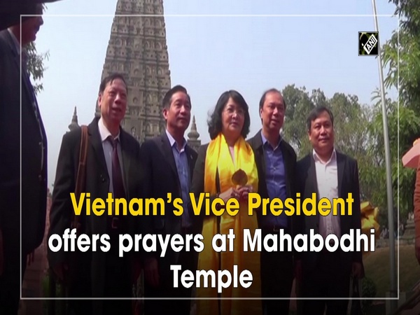 Vietnam’s Vice President offers prayers at Mahabodhi Temple