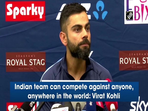 Indian team can compete against anyone, anywhere in the world: Virat Kohli