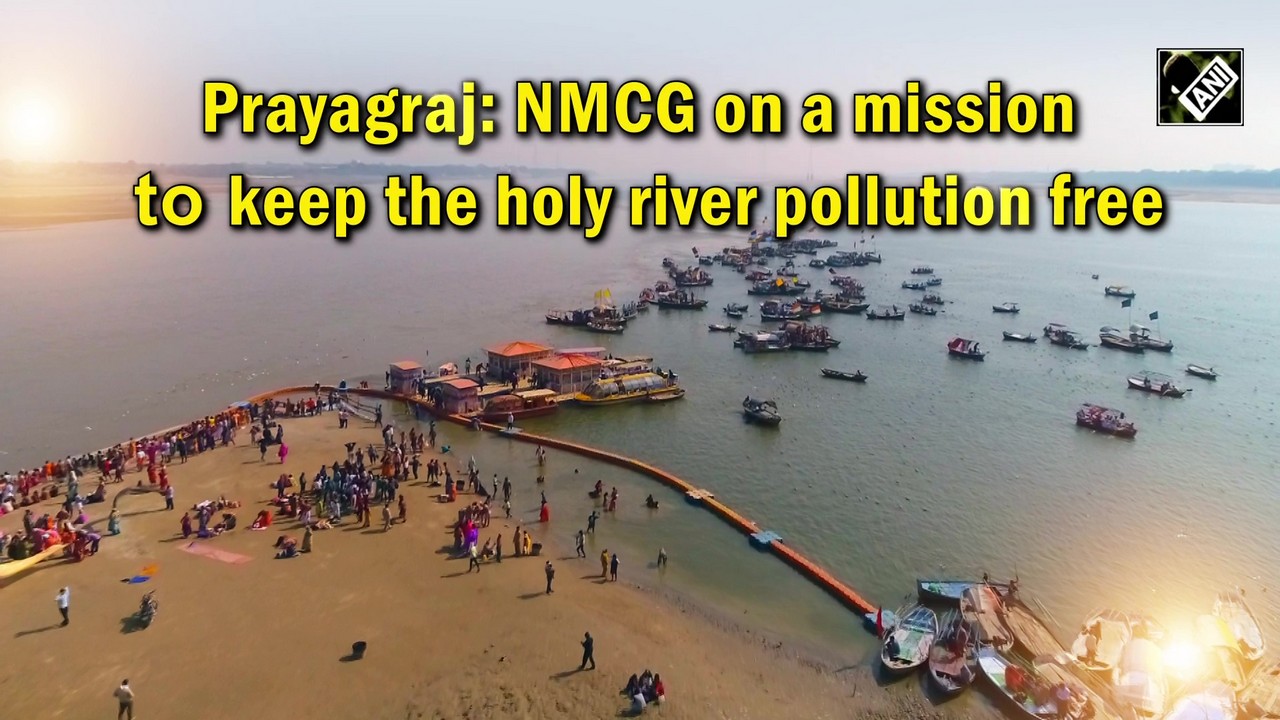 Prayagraj: NMCG on a mission to keep the holy river pollution-free