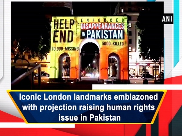 Iconic London landmarks emblazoned with projection raising human rights issue in Pakistan