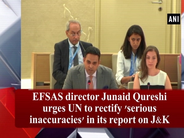 EFSAS director Junaid Qureshi urges UN to rectify 'serious inaccuracies' in its report on J&K