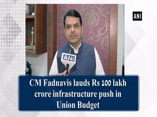 CM Fadnavis lauds Rs 100 lakh crore infrastructure push in Union Budget