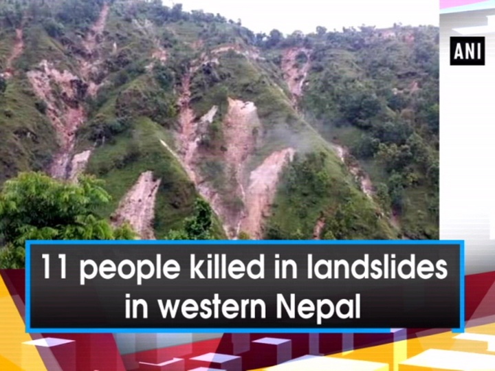 11 people killed in landslides in western Nepal