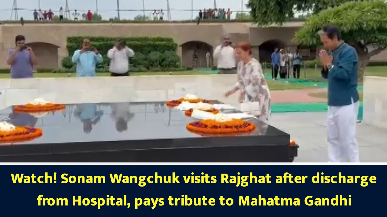 Watch! Sonam Wangchuk visits Rajghat after discharge from Hospital, pays tribute to Mahatma Gandhi