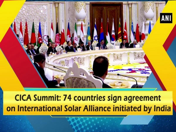 CICA Summit: 74 countries sign agreement on International Solar Alliance initiated by India