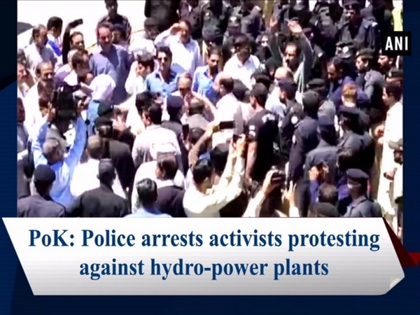 PoK: Police arrests activists protesting against hydro-power plants