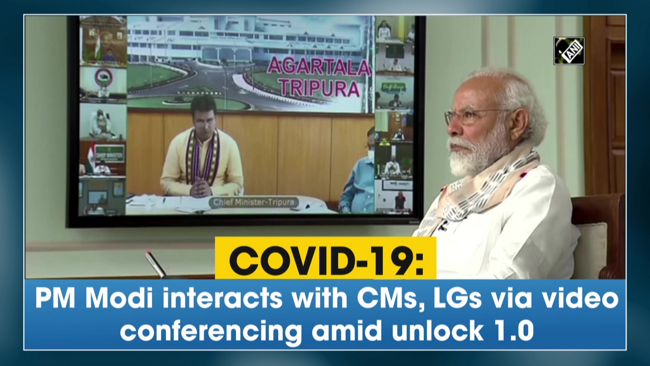 COVID-19: PM Modi interacts with CMs, LGs via video conferencing amid unlock 1.0