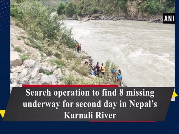 Search operation to find 8 missing underway for second day in Nepal’s Karnali River