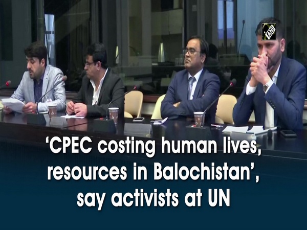 ‘CPEC costing human lives, resources in Balochistan’, say activists at UN